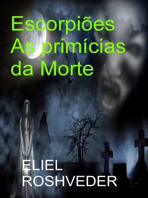 cover image of Escorpiões As primícias da Morte